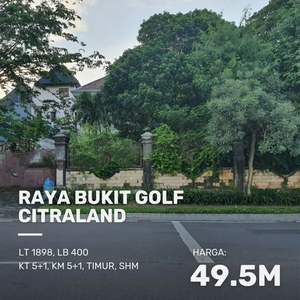 Jual Cepat Rumah Raya Bukit Golf, Citraland BOULEVARD GOLF VIEW