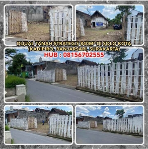 Dijual Tanah Strategis 840m Di Solo Kota Kadipiro Surakarta