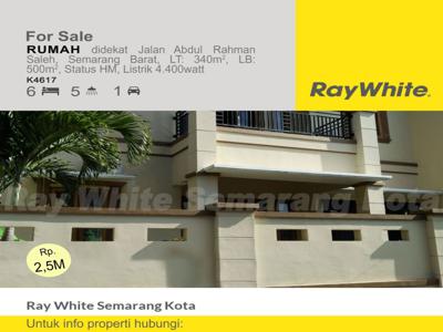 DIJUAL RUMAH ABDUL RAHMAN SALEH SEMARANG BARAT . LT 340 LB 500 . K 4617