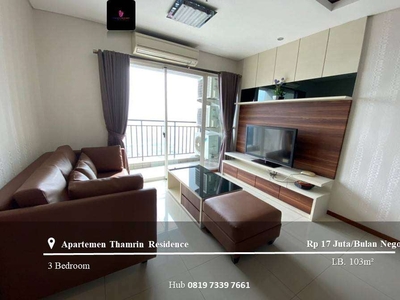 Disewakan Thamrin Residence Apartement High Floor 3BR Full Furnished