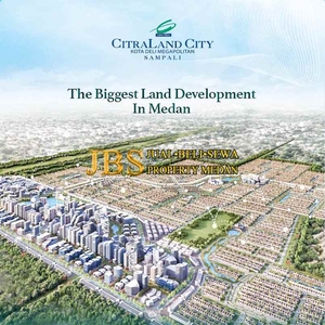 Coming Soon Komplek Citraland City Sampali Kota Deli Megapolitan