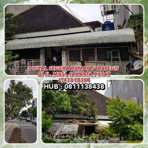 Dijual Segera Rumah Strategis Di Jl Musi Jakarta Pusat Lt433 Lb364