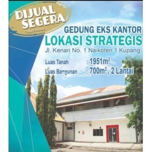 Dijual Gedung Eks Kantor Luas 1951m2 Lokasi Strategis Di Tengah Kota Kupang - Kupang NTT