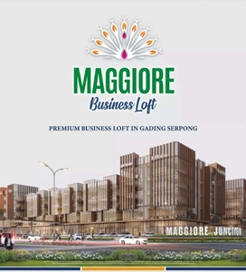 New Launching Ruko Maggiore Business Loft Paramount Gading Serpong