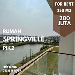 TERMURAH SEWA RUMAH PIK2 CLUSTER SPRINGVILLE VIEW DANAU