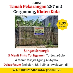 Tanah Pekarangan 287 m2 di Klaten Kota Dekat Pintu Tol Jogja-Solo