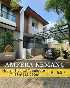 MODERN TROPICAL TOWNHOUSE DI AMPERA KEMANG JAKARTA SELATAN