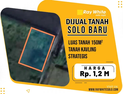 Dijual Tanah Kavling Solo Baru, siap bangun, dekat Mall Solo Baru