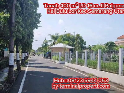 Tanah 400 m2 LD 16 m di Jl Palgunadi kel Bulu Lor kec Semarang Utara