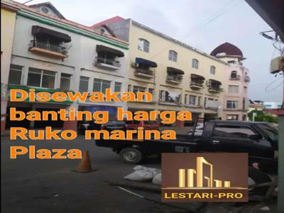 DiSewakan banting harga Ruko Marina Plaza, Ready