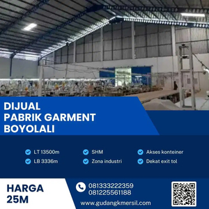 Dijual Take Over Pabrik Garment Aktif Luas 1,3 Hektar Teras Boyolali .