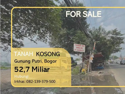 Dijual Tanah Lebar Area Pinggi Jalan Besar di Gunung Putri, Bogor