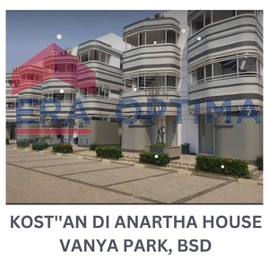 DIJUAL KOST DI ANARTHA HOUSE VANYA PARK BSD CITY TANGERANG BANTEN