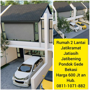 Rumah Jatikramat Jatibening, 2 Lantai 600 jt an, lokasi strategis