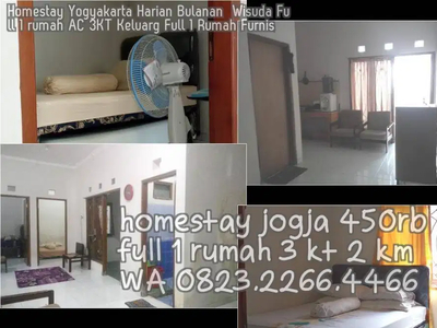 Homestay Yogyakarta Harian Bulanan Wisuda Full 1 rumah AC 3KT Keluarg