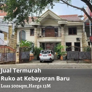 Jual Termurah Ruko at Kebayoran Baru Luas 500sqm,Harga 13M (nego)