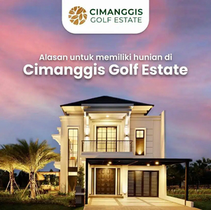 PROMO DP 0% Cimanggis Golf Estate 510 Ha International Class Developme