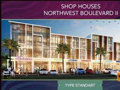 Ruko Brand New Shop House NortWest BOULEVARD II Type STANDART