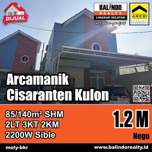 JUAL RUMAH ARCAMANIK CISARANTEN KULON