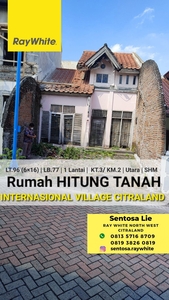 Rumah Hitung Tanah Internasional Village Citraland Surabaya- Rp.13 jt-an /m2 - SHM - Utara