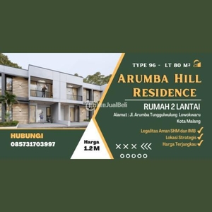 Dijual Rumah Baru Type 96 Luas 80 7KT 7KM Arumba Hill Residence Lokasi Pinggir Jalan Tunggulwulung - Malang