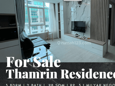 Dijual Apartement Thamrin Residences 3 BR Full Furnished Tower D