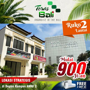 RUKO DEPAN KAMPUS AMNI 2, PERUMAHAN TERAS BALI (SEBELAH BSB VILLAGE)