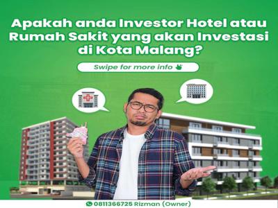 Cocok untuk investor hotel dan rumah sakit di kota Malang